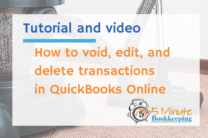 How to void edit delete transactions in QBO